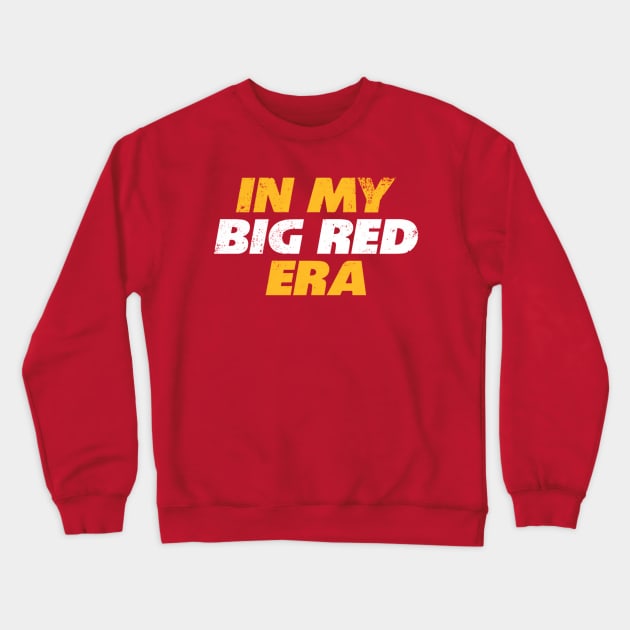 Kansas City In My Big Red Era Crewneck Sweatshirt by ganisfarhan